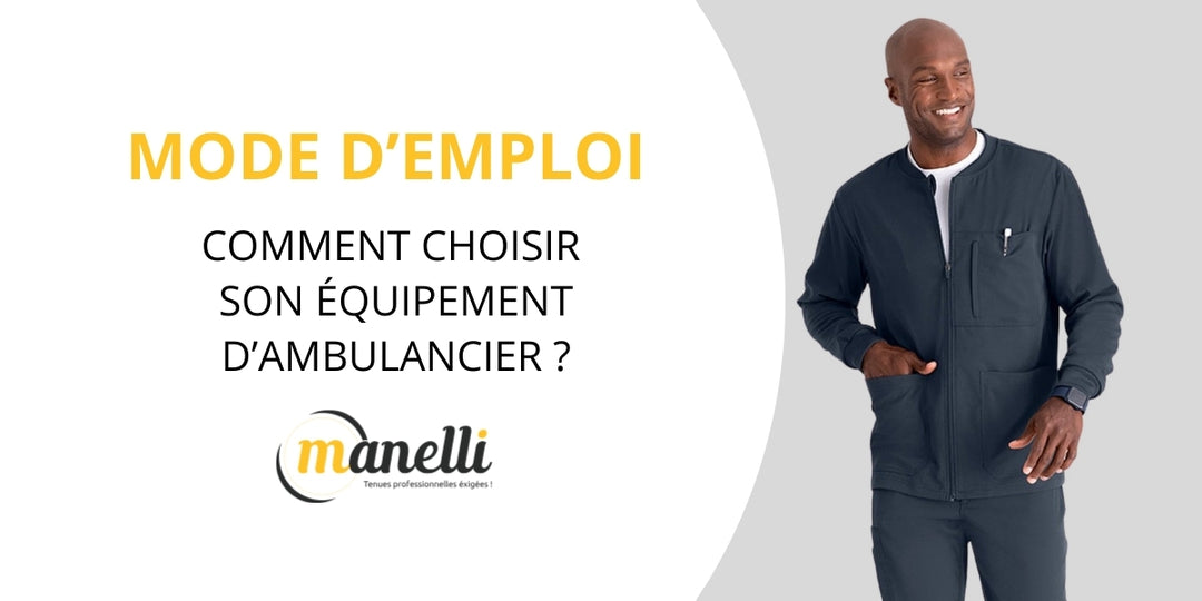 Comment choisir son équipement d'ambulancier ? - Mode d'emploi