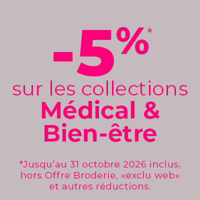 -5% sur le médical et Bien-Être jusqu’au 31 octobre 2026 inclus, hors Offre Broderie, «exclu web» et autres réductions.
