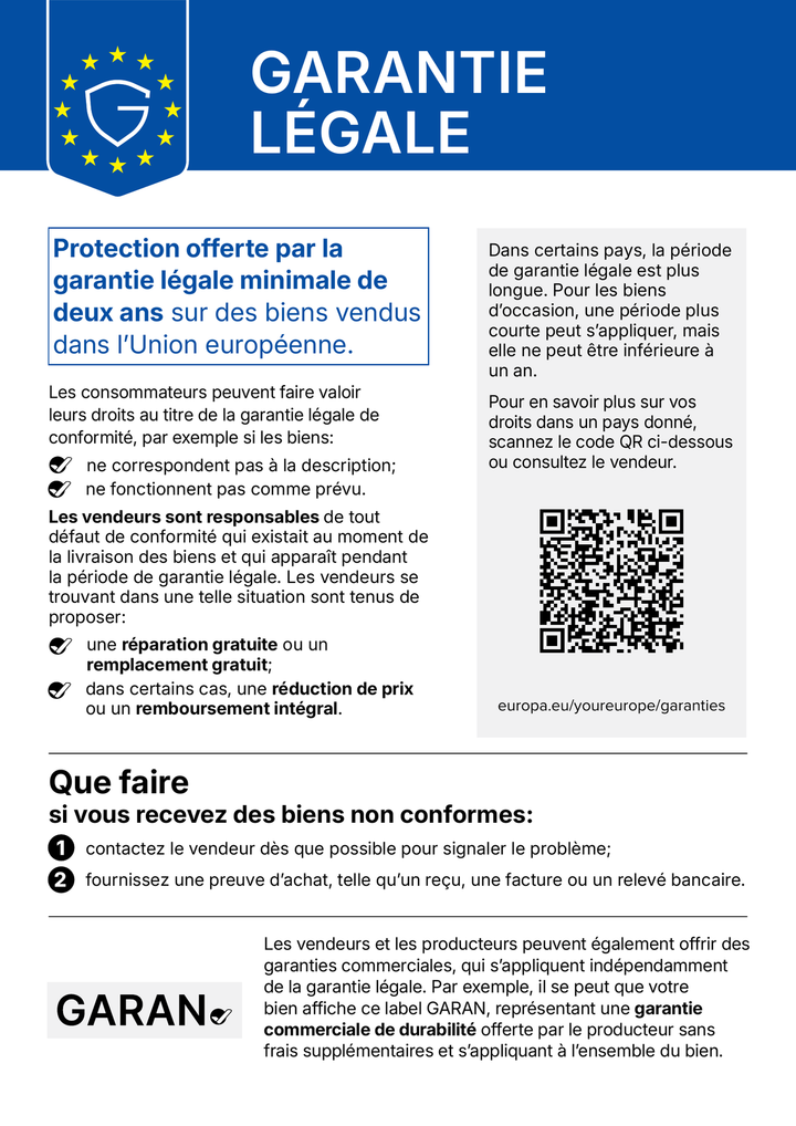 Avis harmonisé de l'Union européenne sur la garantie légale de conformité : protection minimale de deux ans sur les biens vendus dans l'UE. Plus d'informations sur europa.eu/youreurope/garanties