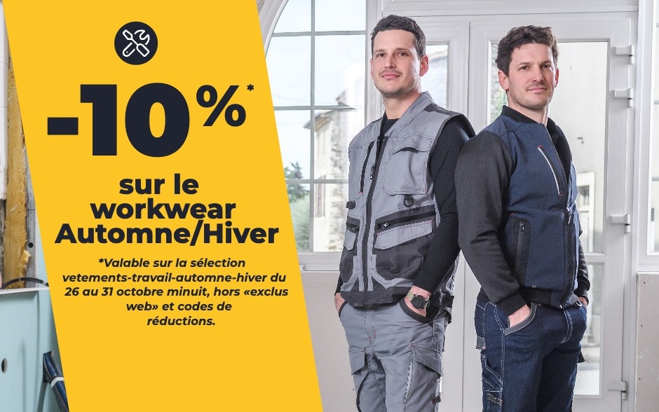 -10% sur le workwear Automne/Hiver du 26 au 31 octobre minuit, hors «exclus web» et codes deréductions.
