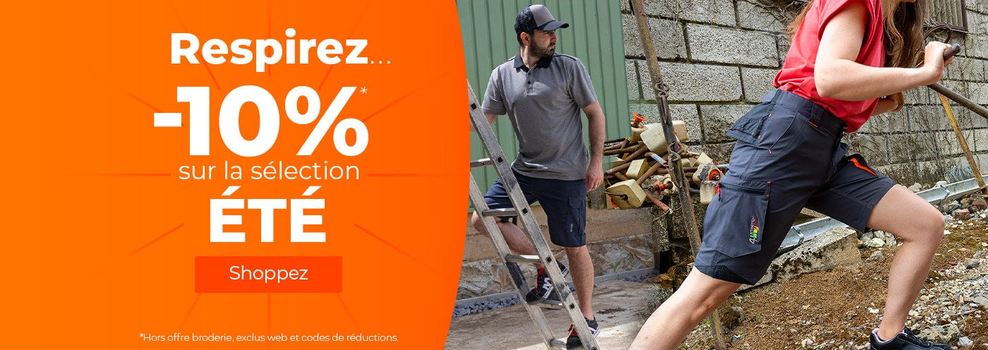 -10% sur la sélection été, vêtements respirants et chaussures légères Artisans BTP, ouvriers, techniciens, paysagistes…